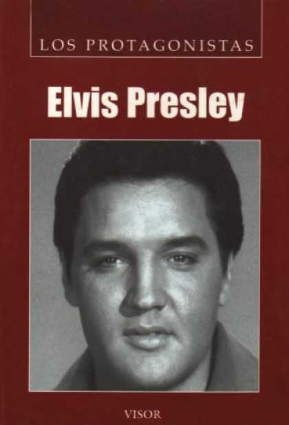 Elvis Presley Books - Elvis Presley (Los Protagonistas / the Protagonists) (Spanish Edition)