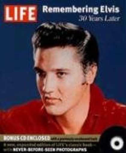 Elvis Presley Books - Life: Remembering Elvis: 30 Years Later