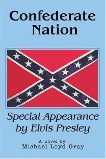 Elvis Presley Books - Confederate Nation: Special Appearance by Elvis Presley