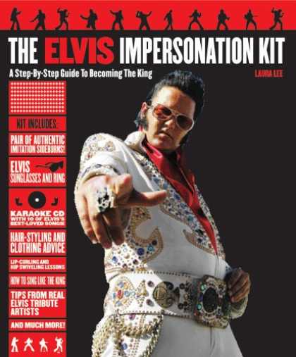 Elvis Presley Books - The Elvis Impersonation Kit: A Step-by-Step Guide to Becoming the King
