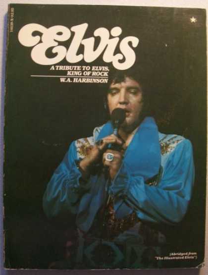 Elvis Presley Books - A Tribute to Elvis (ELVIS, King of Rock)