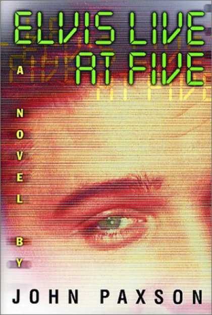Elvis Presley Books - Elvis Live at Five: A Novel