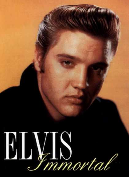 Elvis Presley Books - Elvis Immortal