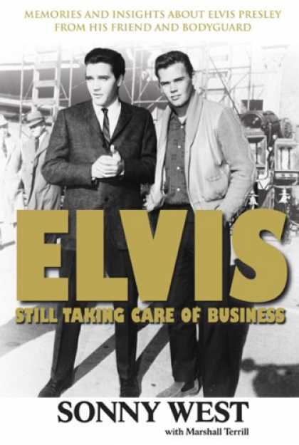Elvis Presley Books - Elvis: Still Taking Care of Business