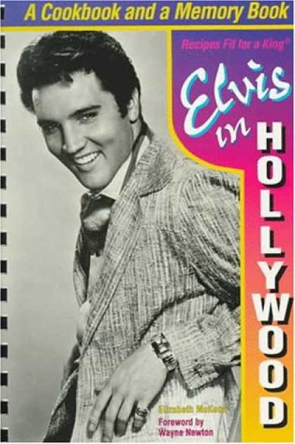 Elvis Presley Books - Elvis in Hollywood: Recipes Fit for a King