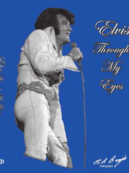 Elvis Presley Books - Elvis - Through My Eyes: Why Elvis Left the Building