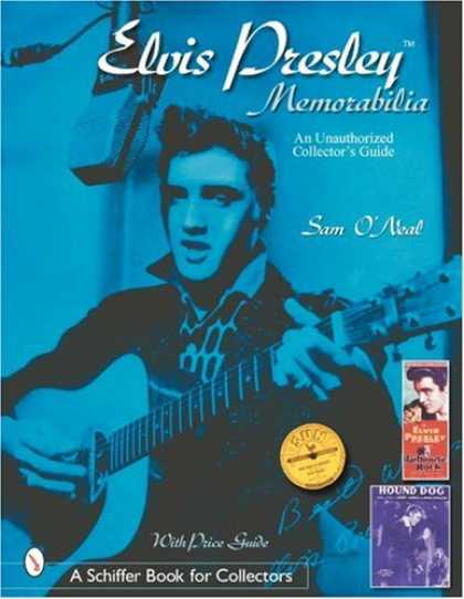 Elvis Presley Books - Elvis Presley Memorabilia: An Unauthorized Collectors Guide (Schiffer Book for C