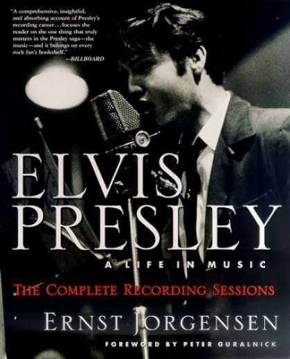 Elvis Presley Books - Elvis Presley: A Life in Music--The Complete Recording Sessions