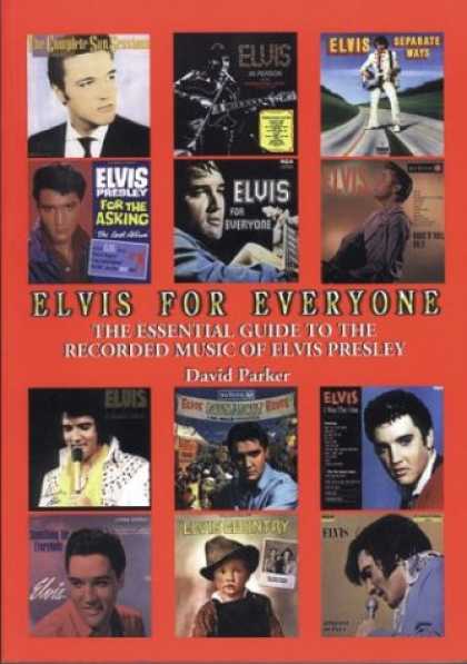 Elvis Presley Books - Elvis for Everyone: The Essential Guide To The Recorded Music Of Elvis Presley