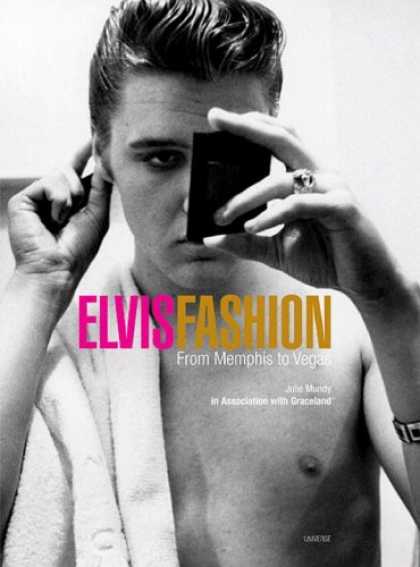 Elvis Presley Books - Elvis Fashion: From Memphis to Vegas