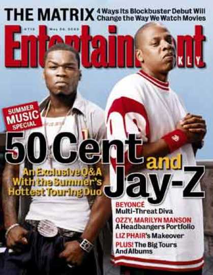 Entertainment Weekly - Jay-z and 50 Cent On Bad Raps and Good Fortune