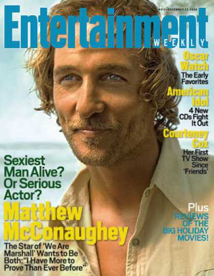 Entertainment Weekly - Matthew Mcconaughey: Too Sexy For His Own Good?