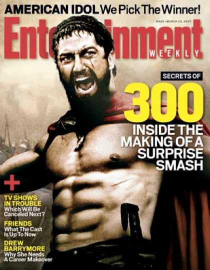 Entertainment Weekly - "300": Inside the Making of A Surprise Smash