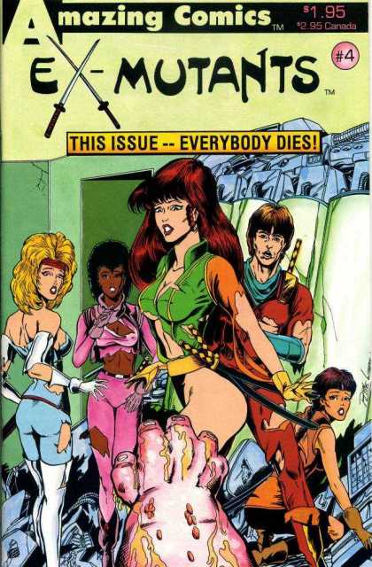 Ex-Mutants 4 - 195 - Amazing Comics - 4 - This Issue--everybody Dies - 2 95 Canada - Ron Lim