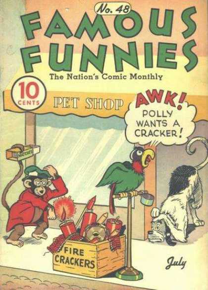 Famous Funnies 48 - Polly Wants A Cracker - Monkey - Matches - Fire Crackers - Pet Shop
