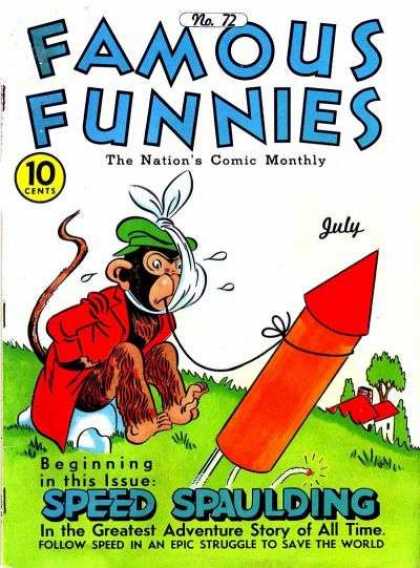Famous Funnies 72 - 10 Cents - Monkey - Rocket - Tooth - July
