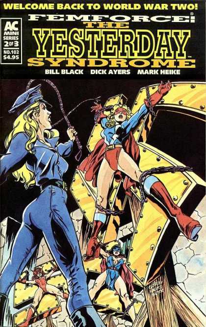 Femforce 102 - Bill Black - Femforce The Yesterday Syndrome - Dick Ayers - Mark Heike - Welcome Back To World War Two