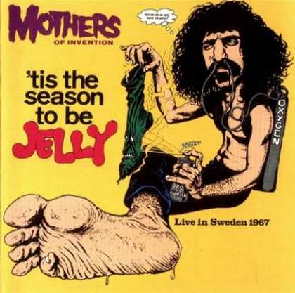 Frank Zappa - Frank Zappa Tis The Season To Be Jelly