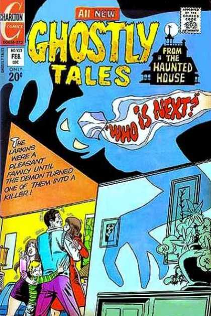Ghostly Tales 102 - Charlton Comics - Who Is Next - The Larkins - From The Haunted House - Family