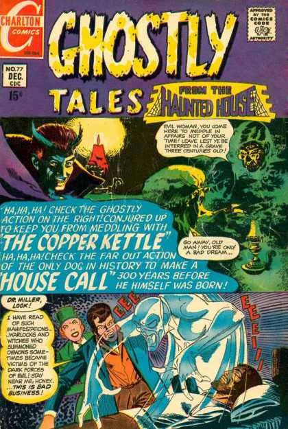 Ghostly Tales 77 - Chartlon Comics - Approved By The Comics Code Authority - Hainted House - No77 Dec - The Copper Kettle