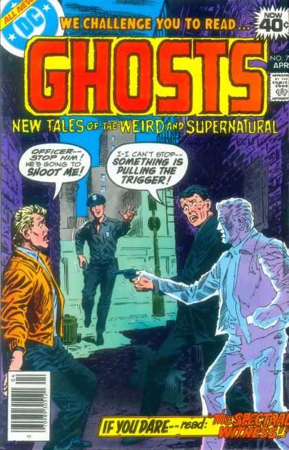 Ghosts 75 - All New Dc - Comics Code - We Challenge You To Read - New Tales Of The Weird And Supernatural - The Spectral Withess