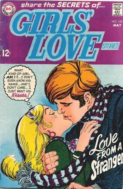 Girls' Love Stories 143 - Kissing - What Kind Of Girl Am I I Dont Even Know His Name And I Dont Care I Just Want His - Love From A Stranger - No 143 May - Dc Comics