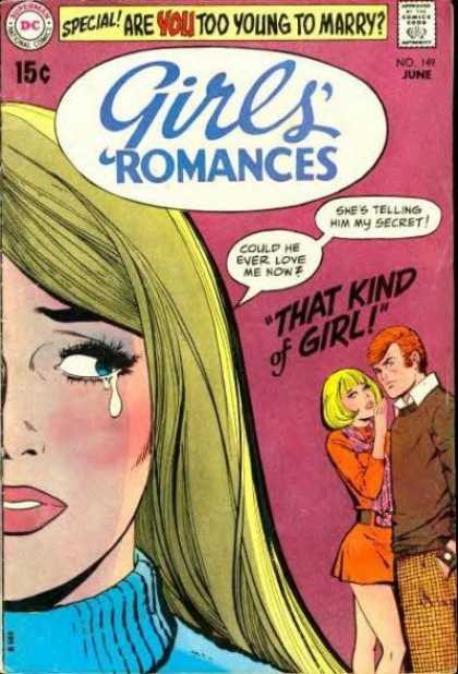 Girls' Romances 149 - Special - That Kind Of Girl - Watch - Are You Too Young To Marry - 15c