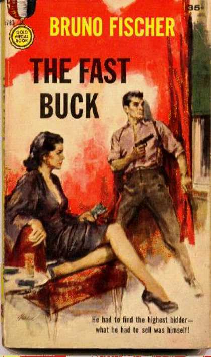 Gold Medal Books - The Fast Buck: A Gold Medal Original - Bruno Fischer