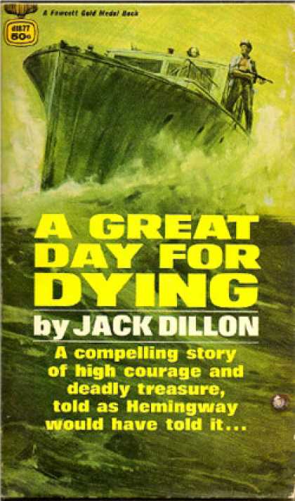 Gold Medal Books - A Great Day for Dying - Jack Dillon