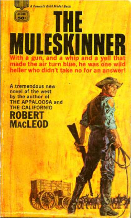 Gold Medal Books - Muleskinner, the - Robert Macleod