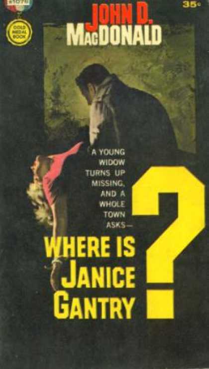 Gold Medal Books - Where Is Janice Gantry? - John D. Macdonald