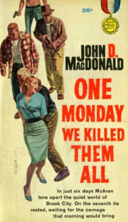 Gold Medal Books - One Monday We Killed Them All - John D. Macdonald