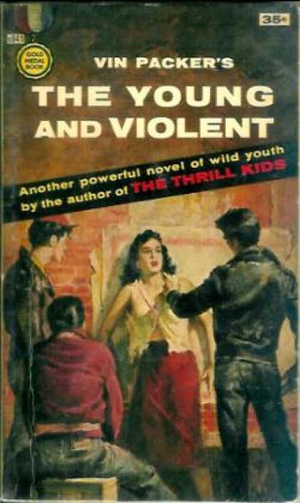 Gold Medal Books - The Young and Violent - Vin Packer