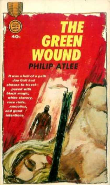 Gold Medal Books - The Green Wound - Philip Atlee