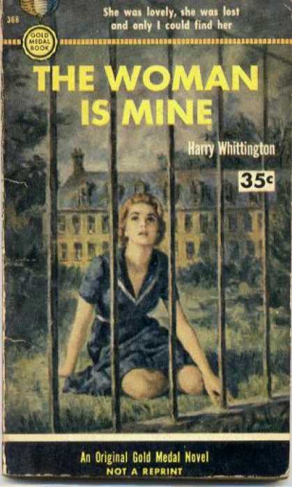 Gold Medal Books - The Woman Is Mine - Harry Whittington