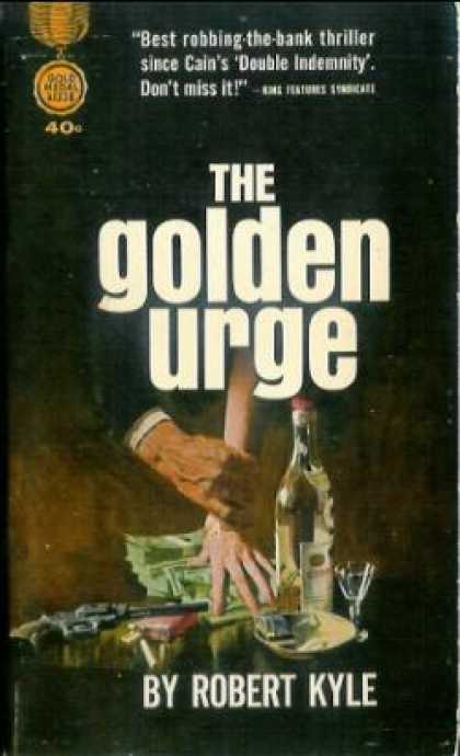 Gold Medal Books - The Golden Urge - Robert Kyle
