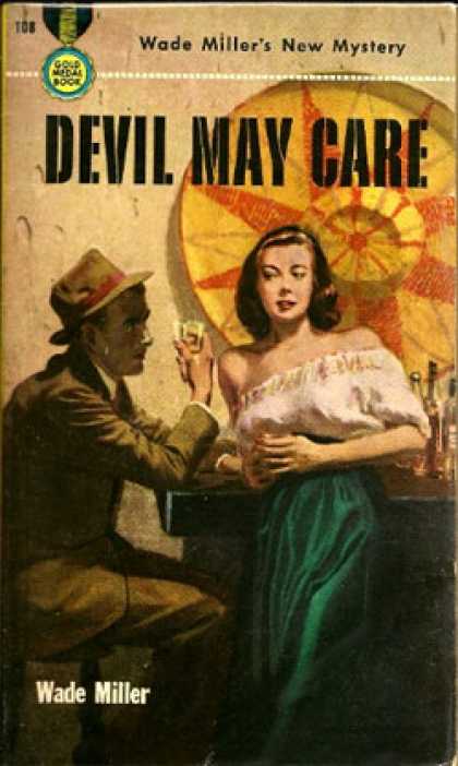 Gold Medal Books - Devil May Care - Wade Miller