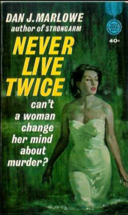 Gold Medal Books - Never Live Twice