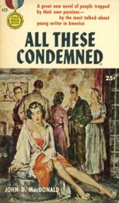 Gold Medal Books - All These Condemned - John D. Macdonald