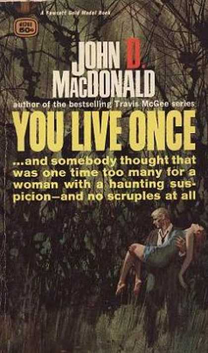 Gold Medal Books - You Live Once - John D. Macdonald