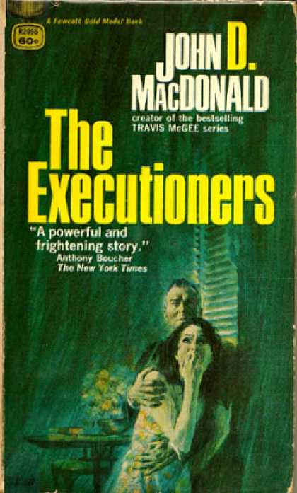 Gold Medal Books - The Executioners - John D. Macdonald