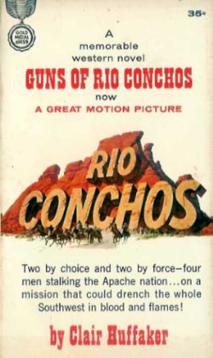 Gold Medal Books - Guns of Rio Conchos - Clair Huffaker