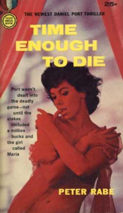 Gold Medal Books - Time Enough To Die - Peter Rabe