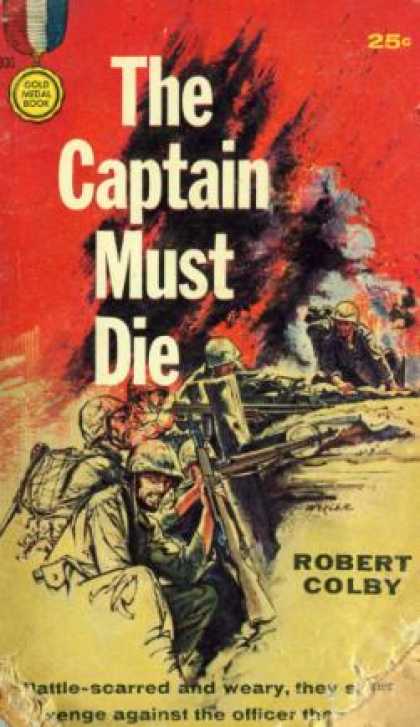 Gold Medal Books - The Captain Must Die - Robert Colby