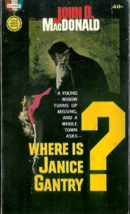 Gold Medal Books - Where Is Janice Gantry? - John D. Macdonald
