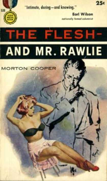 Gold Medal Books - The Flesh -: And Mr. Rawlie: A Gold Medal Original - Morton Cooper