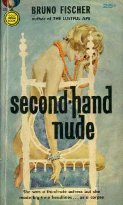 Gold Medal Books - Second-hand Nude - Bruno Fischer