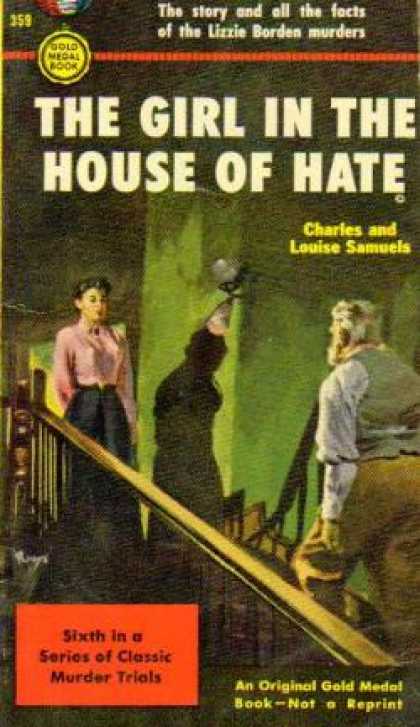 Gold Medal Books - The girl in the house of hate - Charles and Louise Samuels