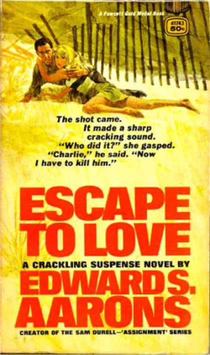 Gold Medal Books - Escape To Love - Edward S. Aarons