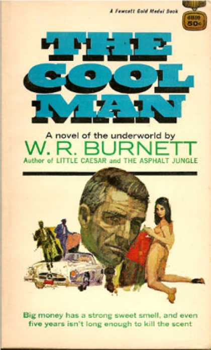 Gold Medal Books - The Cool Man - W. R Burnett